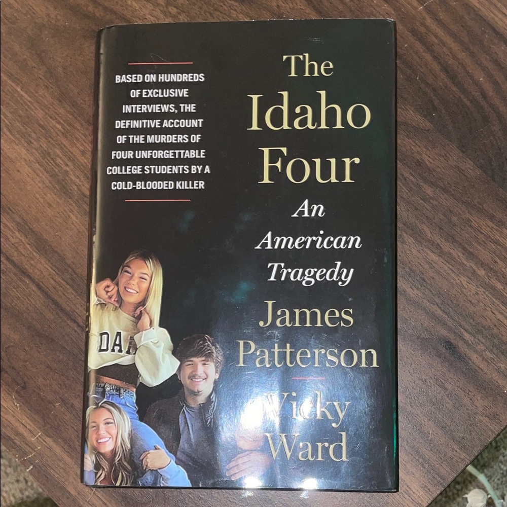 The Idaho Four: An American Tragedy by James Patterson